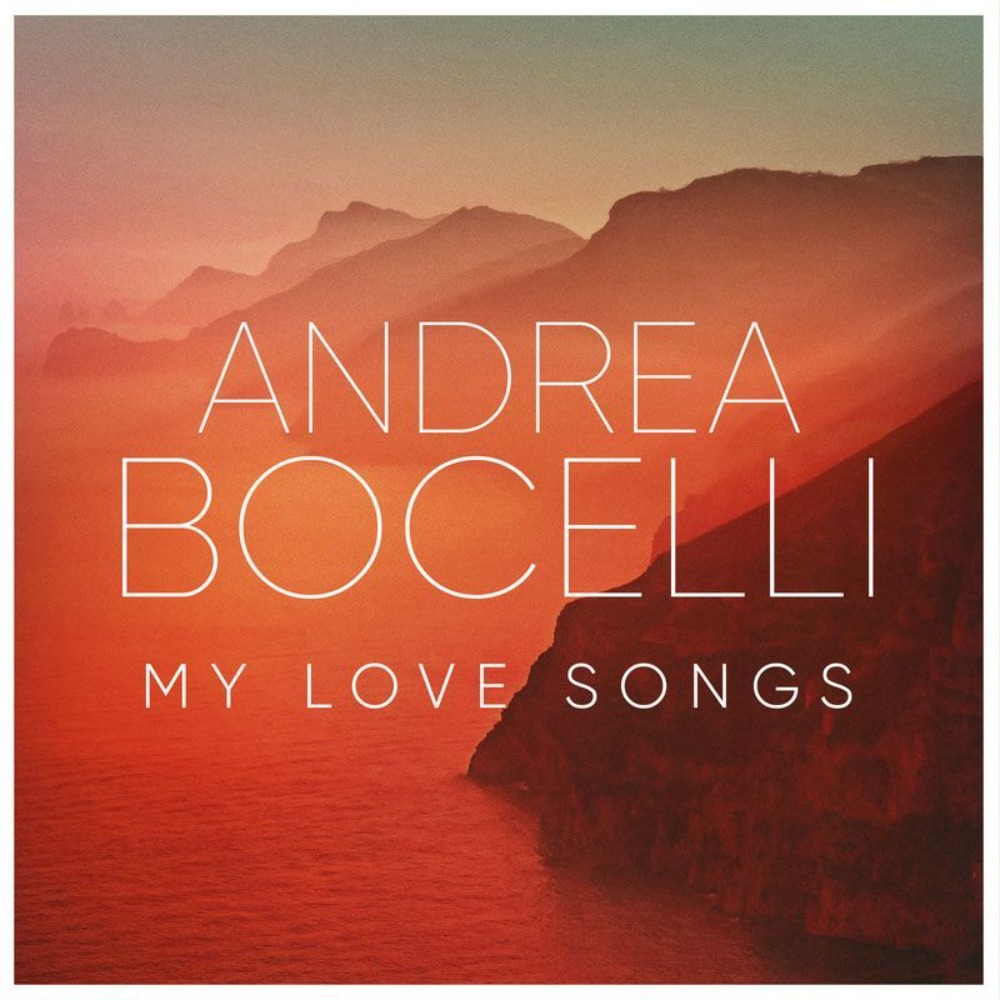 Audio Music New Song - Andrea Bocelli My Love Songs Greatest